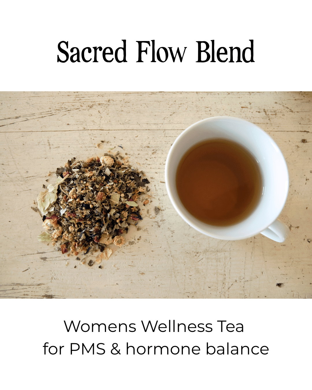 Sacred Flow Blend – Women's Wellness Herbal Tea -